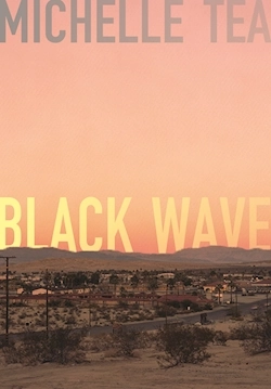 cover of Michelle Tea's Blackwave, sunset over low mountains behind a desert city